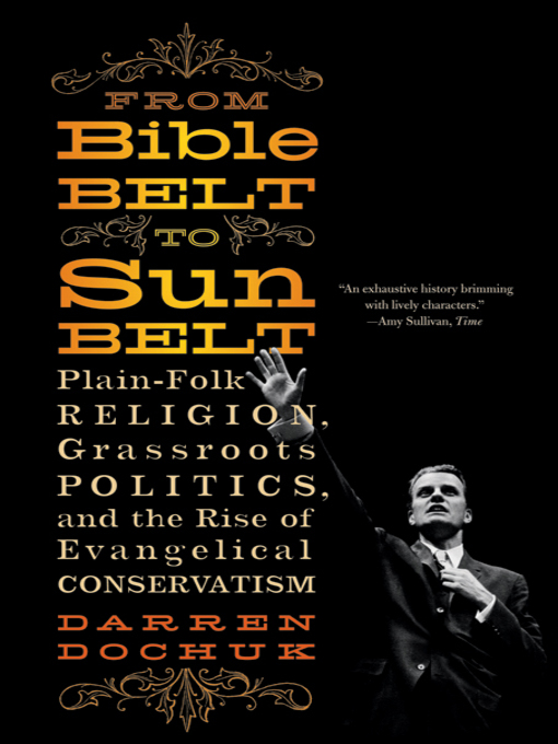 Title details for From Bible Belt to Sunbelt by Darren Dochuk - Wait list